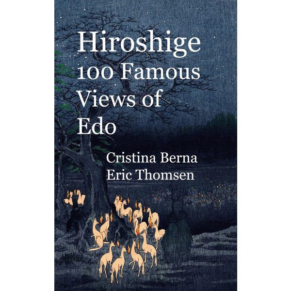 Hiroshige 100 Famous Views of Edo