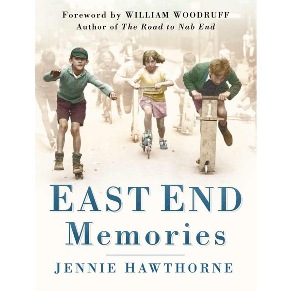 East End Memories
