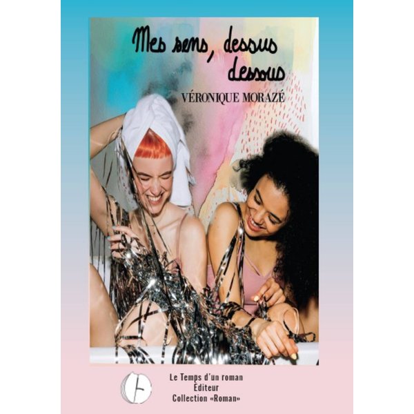 Mes sens, dessus dessous