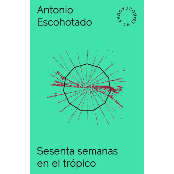 Sesenta semanas en el trópico