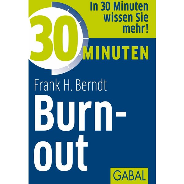 30 Minuten Burn-out