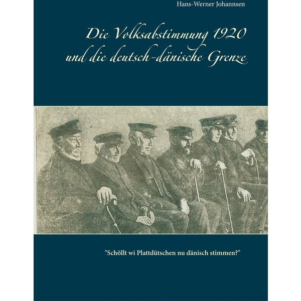 Die Volksabstimmung 1920 und die deutsch-dänische Grenze