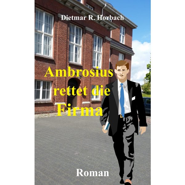 Ambrosius rettet die Firma