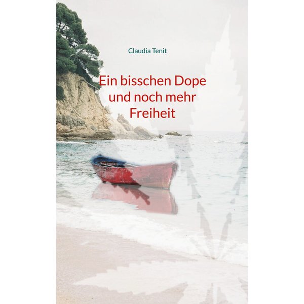 Ein bisschen Dope und noch mehr Freiheit