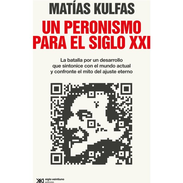 Un peronismo para el siglo XXI