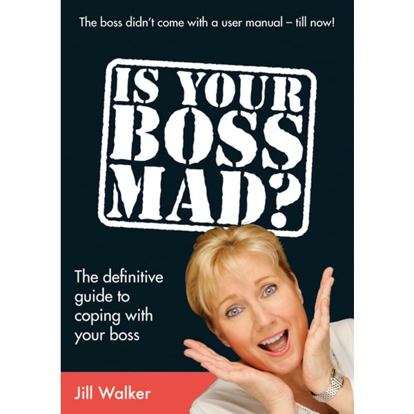 Is Your Boss Mad?