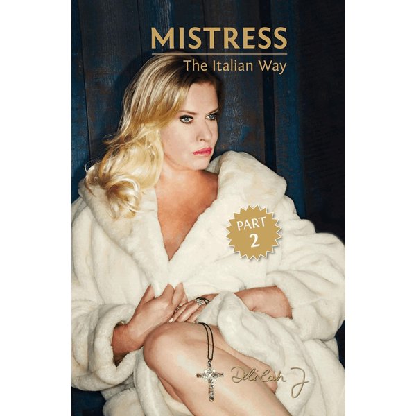 Mistress - The Italian Way Part 2