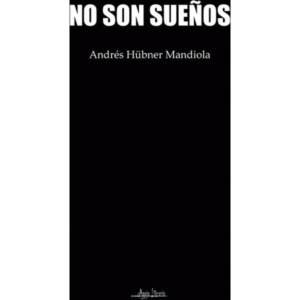 No son sueños
