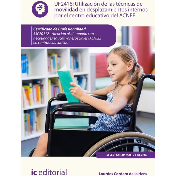 Utilización de las técnicas de movilidad en desplazamientos internos por el centro educativo del ACNEE. SSCE0112
