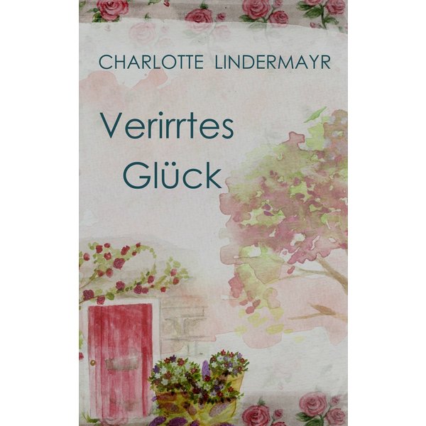 Verirrtes Glück