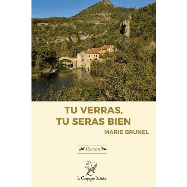 Tu verras, tu seras bien !
