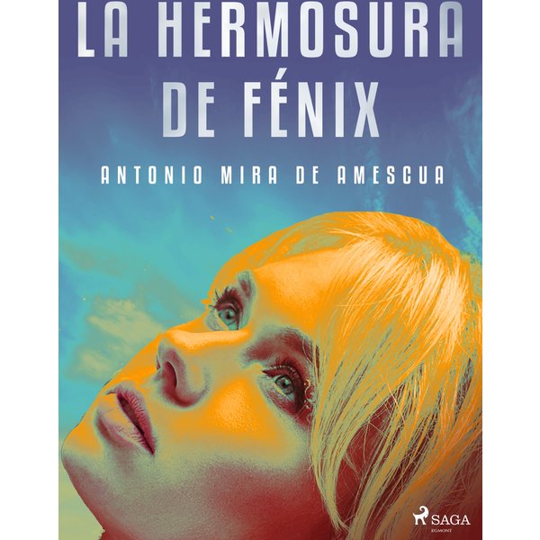 La hermosura de Fénix