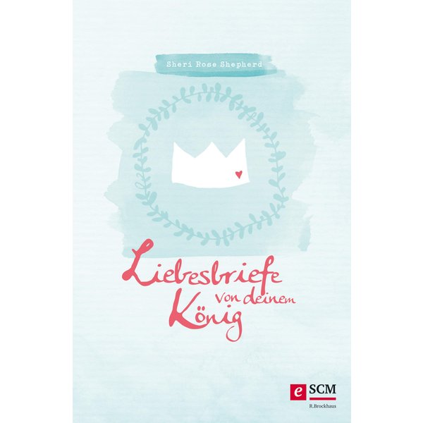 Liebesbriefe von deinem König