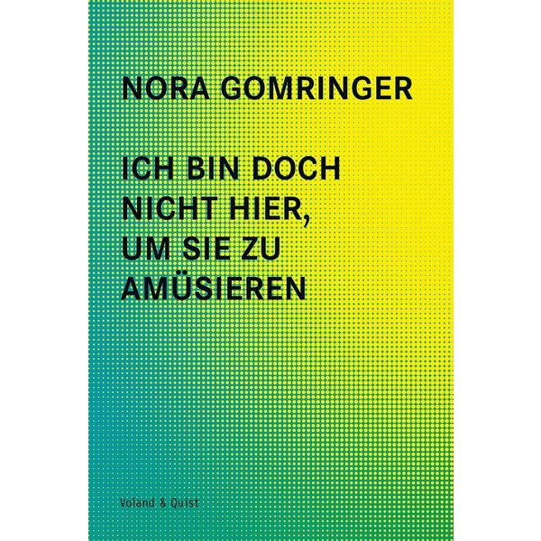 Ich bin doch nicht hier, um Sie zu amüsieren
