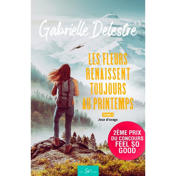 Les fleurs renaissent toujours au printemps - Tome 1