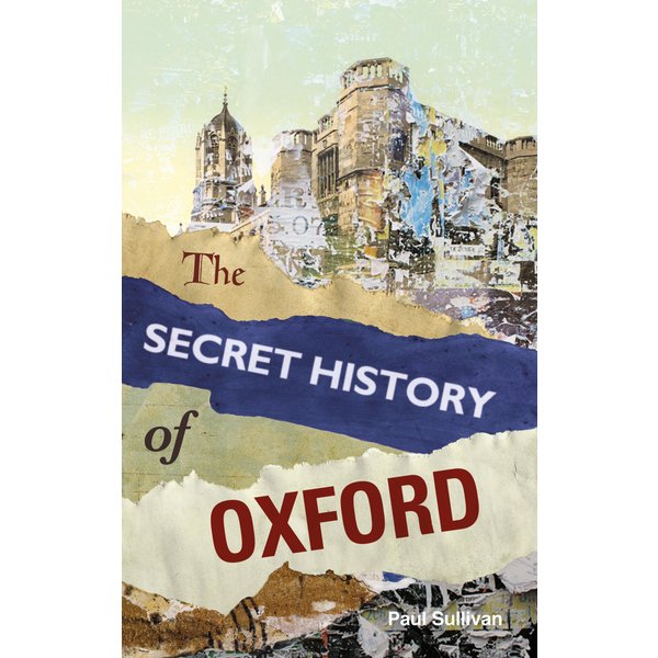 The Secret History of Oxford