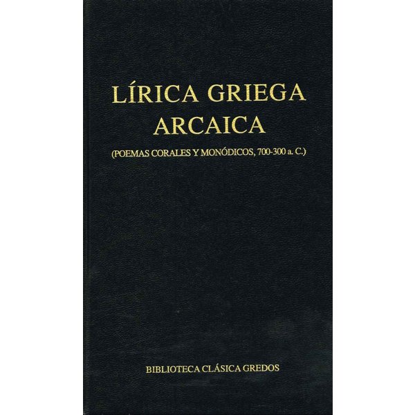 Lírica griega arcaica (poemas corales y monódicos, 700-300 a.C.)