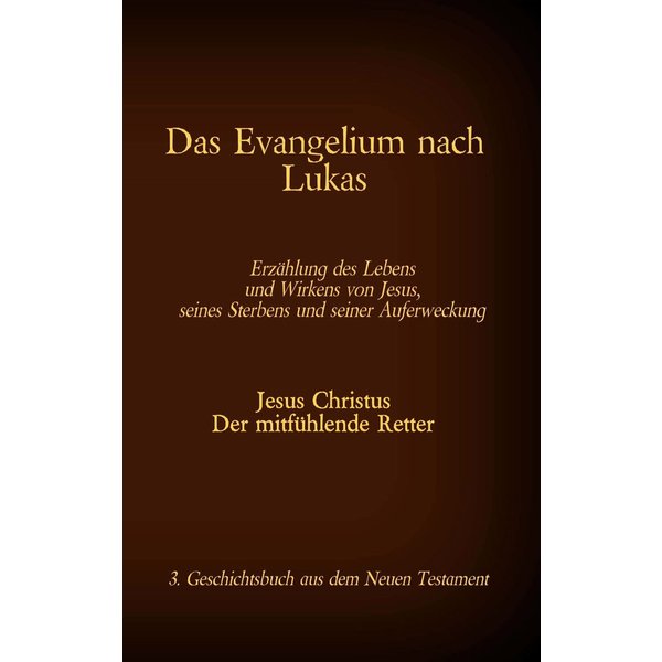 Das Evangelium nach Lukas