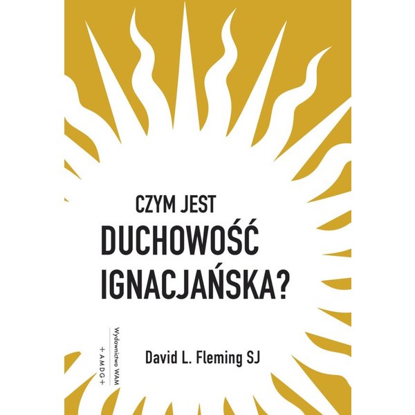 Czym jest duchowość ignacjańska?