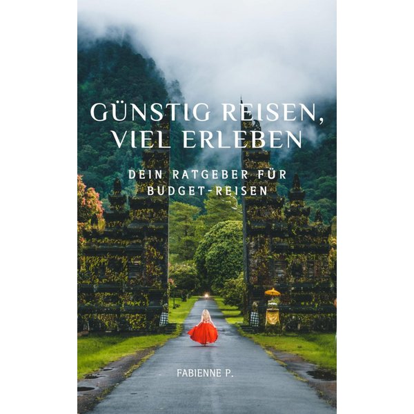 Günstig reisen, viel erleben