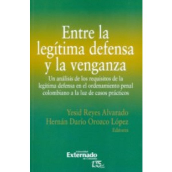 Entre la legítima defensa y la venganza