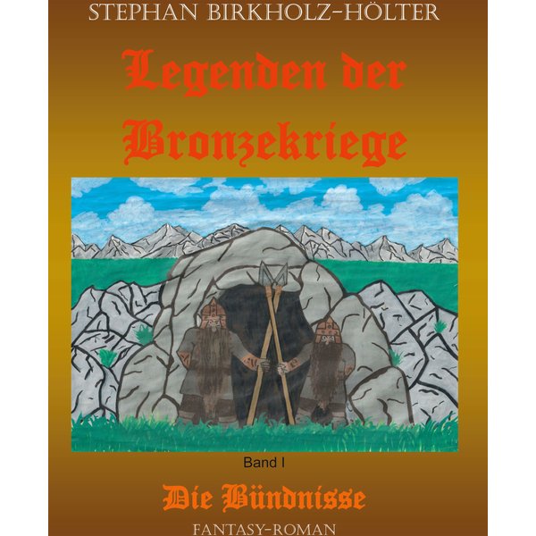 Legenden der Bronzekriege Band I