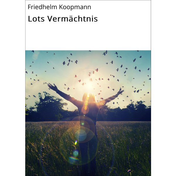 Lots Vermächtnis