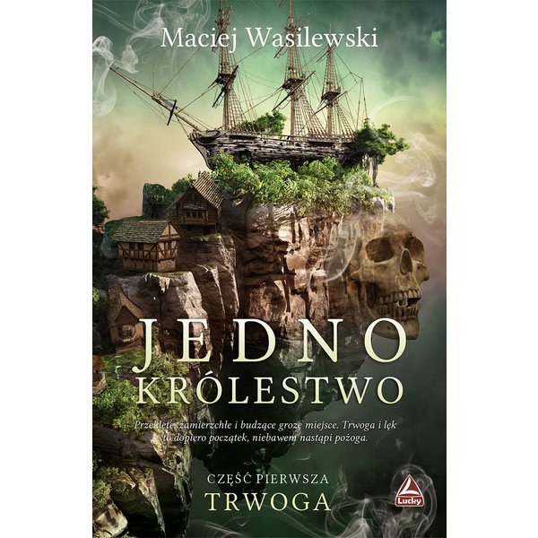Jedno królestwo. Cześć 1. Trwoga