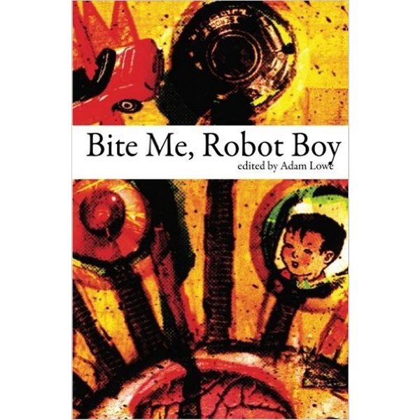 Bite Me, Robot Boy