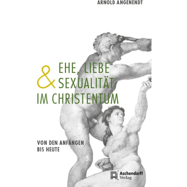 Ehe, Liebe und Sexualität im Christentum