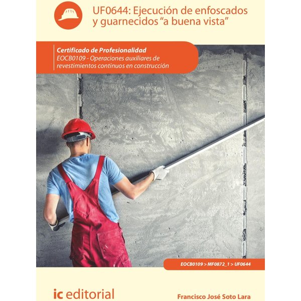 Ejecución de enfoscados y guarnecidos «a buena vista». EOCB0109