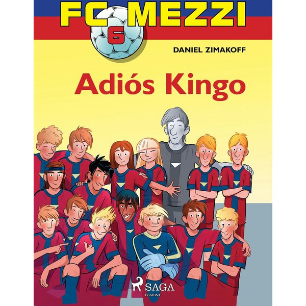 FC Mezzi 6: Adiós Kingo
