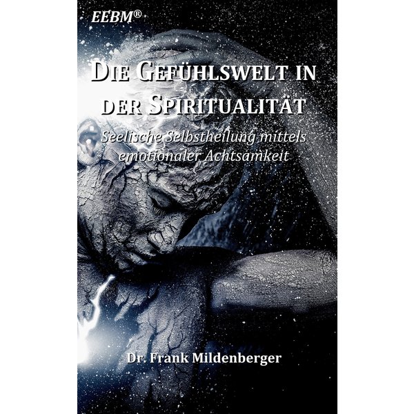 Die Gefühlswelt in der Spiritualität