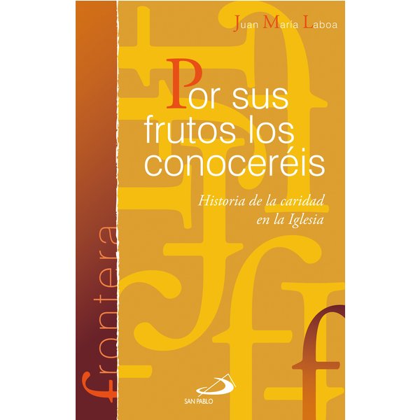 Por sus frutos los conoceréis