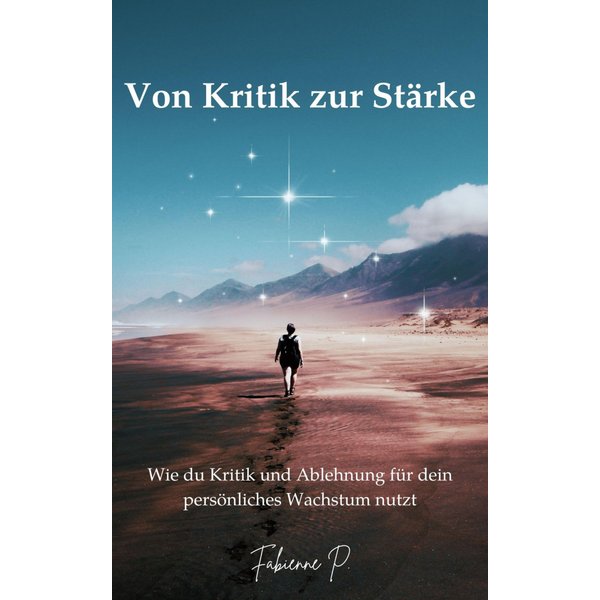 Von Kritik zur Stärke