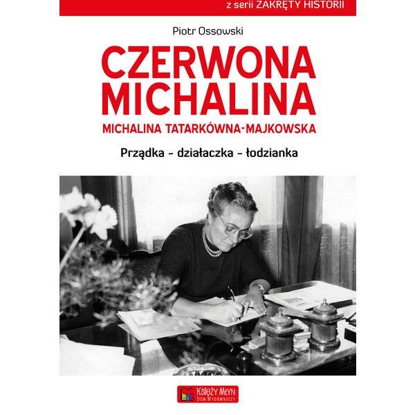 Czerwona Michalina. Michalina Tatarkówna-Majkowska