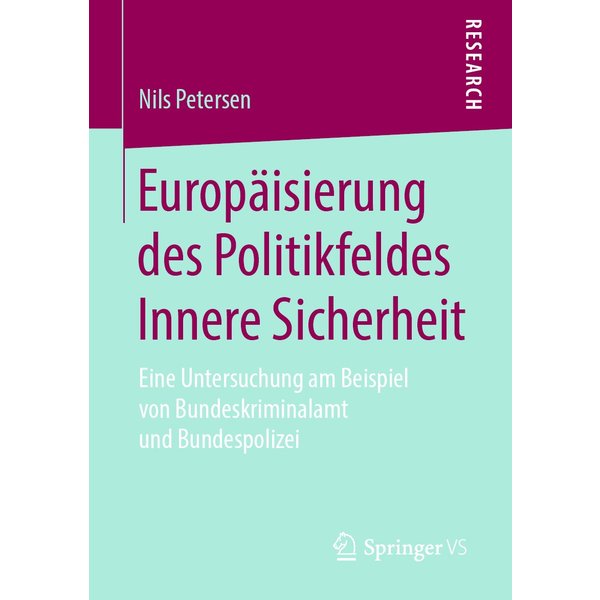 Europäisierung des Politikfeldes Innere Sicherheit