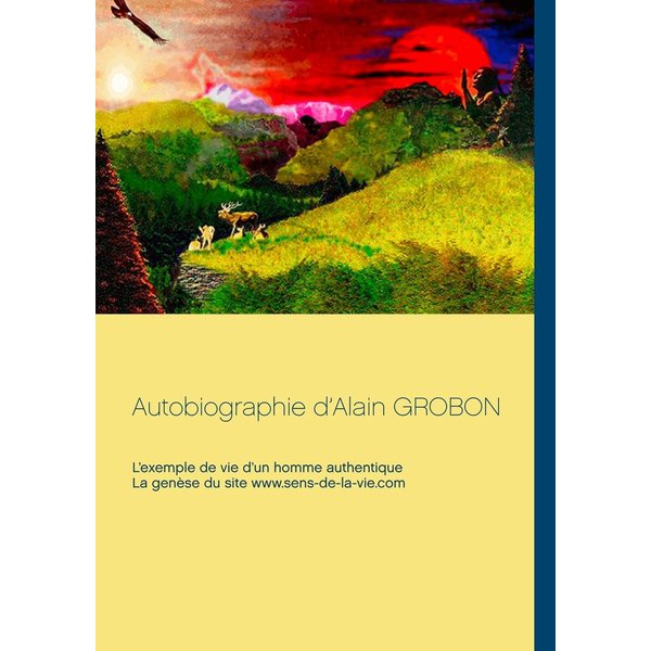 Autobiographie d’Alain Grobon