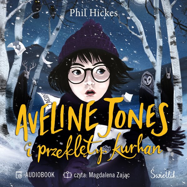 Aveline Jones i przeklęty kurhan. Tom 3