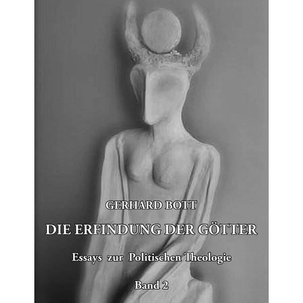 Die Erfindung der Götter Band 2