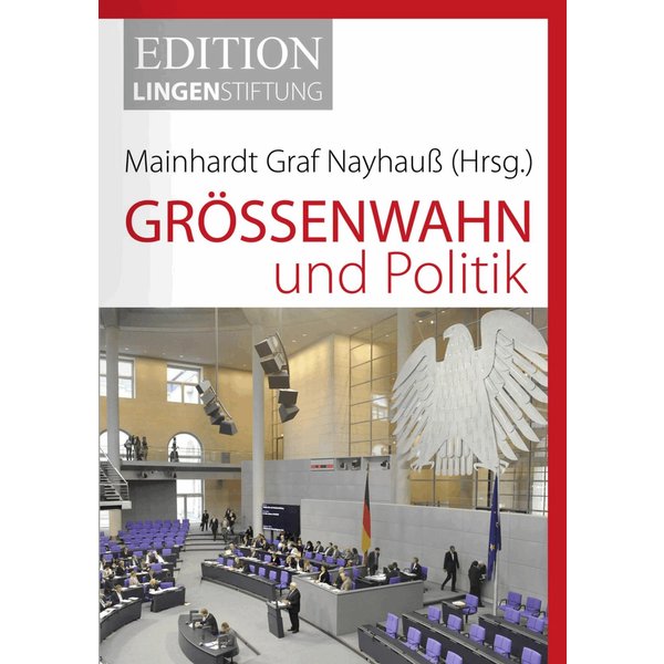Größenwahn und Politik