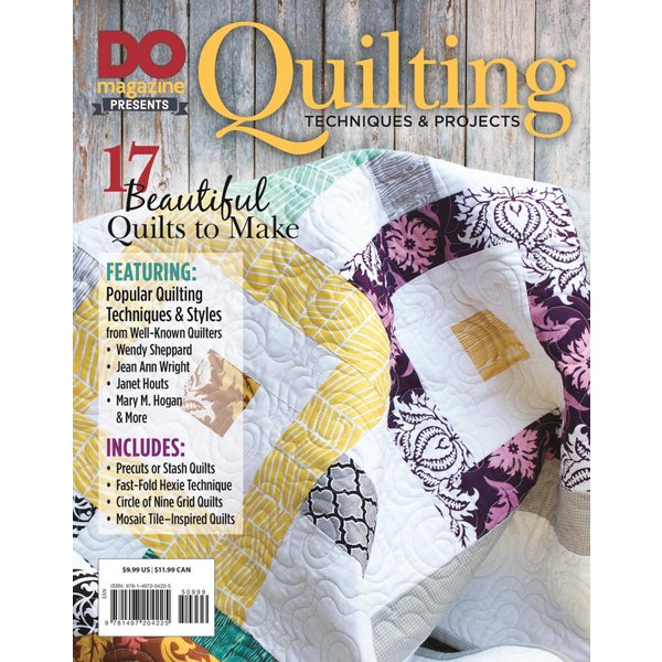 DO Magazine Presents Quilting Techniques & Projects