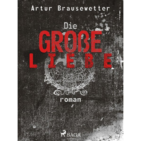 Die große Liebe