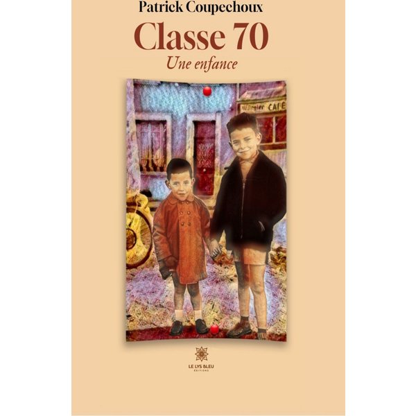 Classe 70 - Une enfance