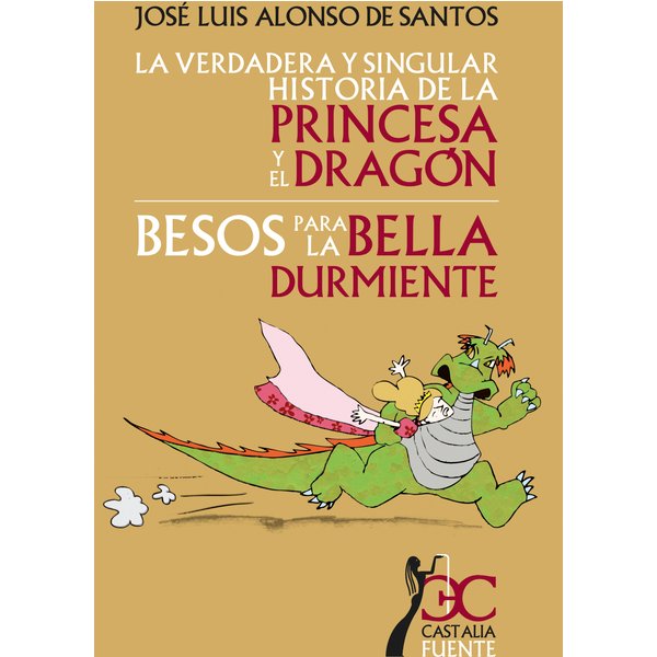 La verdadera y singular historia de la princesa y el dragón