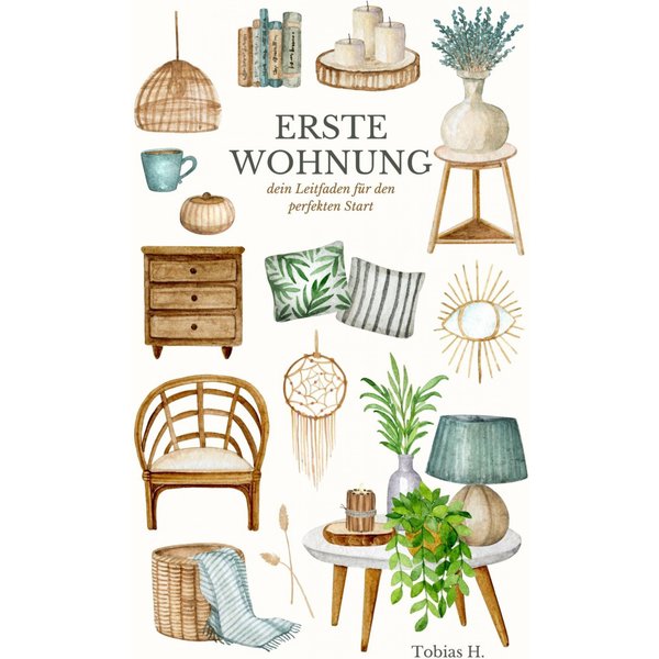 Erste Wohnung - dein Leitfaden für den perfekten Start