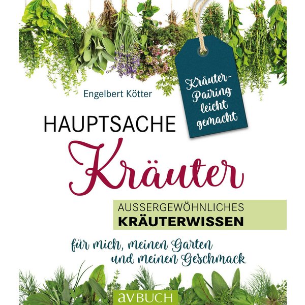 Hauptsache Kräuter • Kräuterpairing leicht gemacht