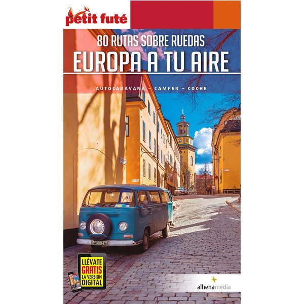 Europa a tu aire. 80 rutas sobre ruedas