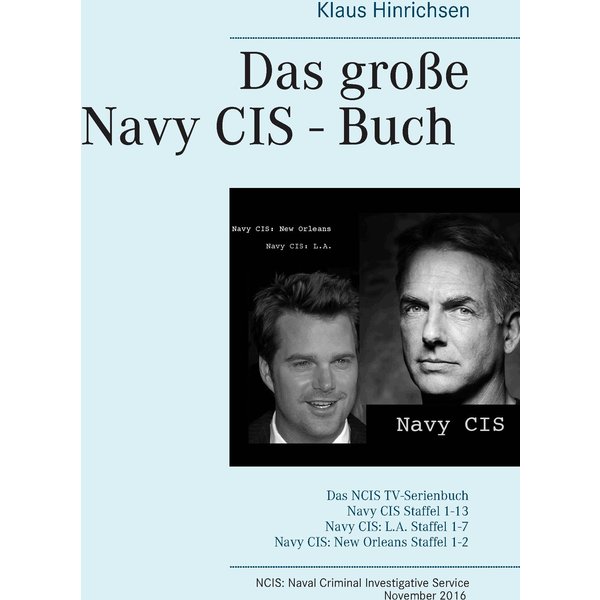 Das große Navy CIS - Buch 2016