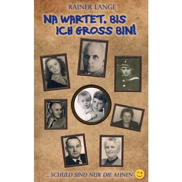 Na wartet, bis ich groß bin!